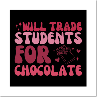 Valentine Teacher Funny Will Trade Students For Chocolate Posters and Art